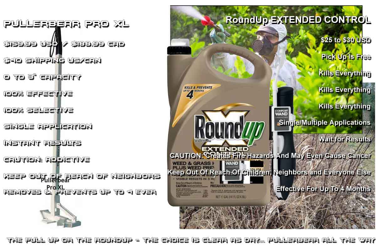 Pullerbear Compared to Roundup and Similar Poisonous Weed Control.Methods